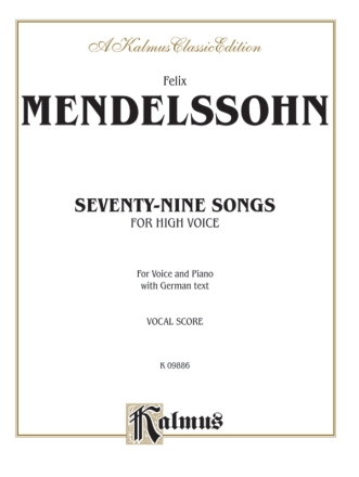Mendelssohn 79 Songs High Voc So  Kalmus Classic Series