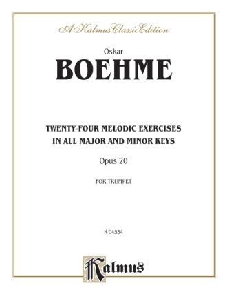 Boehme 24 Melodic Exer.Op.20   C  Kalmus Classic Series