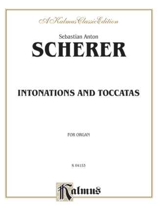 Scherer Intonation & Toccatas  O  Kalmus Classic Series
