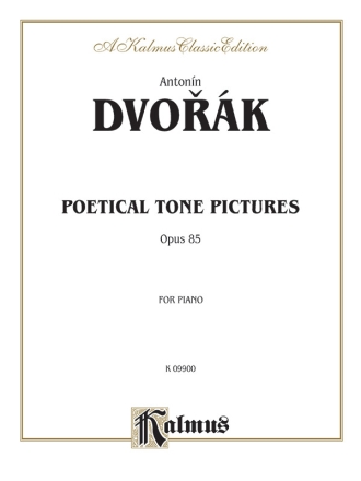 Dvorak Poetical Tone Pictures Pa  Kalmus Classic Series