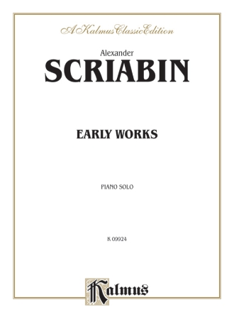 Scriabin Early Works P/S  Kalmus Classic Series