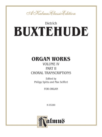 Buxtehude Organ Works Vol. 4   O  Kalmus Classic Series
