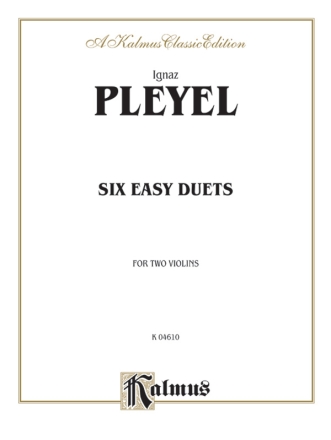 Pleyel 6 Easy Duets, Op. 23  Kalmus Classic Series