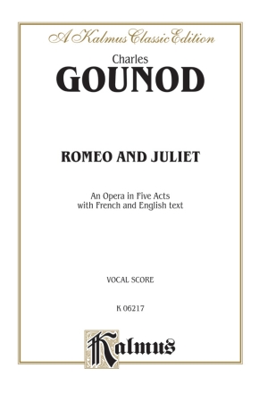 Gounod / Romeo And Juliet-Opera  Kalmus Classic Series