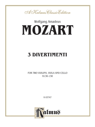 Mozart Divertimenti K136,7,8   4  Kalmus Classic Series