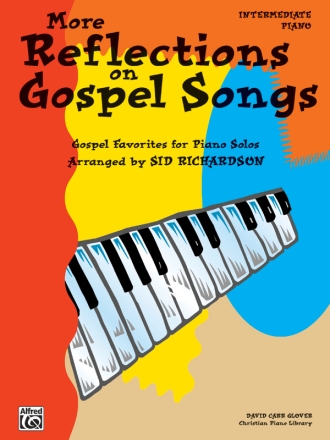 More Reflections on Gospel Songs for intermediate piano