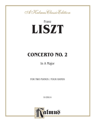 Liszt Piano Conc.#2 2P4H A Maj.  Kalmus Classic Series