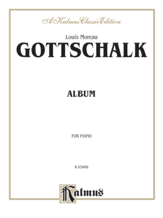 Gottchalk Album               Pa  Kalmus Classic Series