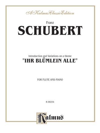 Schubert Ihr Blumlein Alle Op160  Kalmus Classic Series
