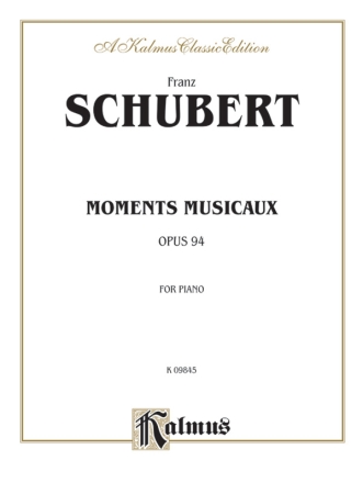 Schubert Moments Musicaux Op 94  Kalmus Classic Series