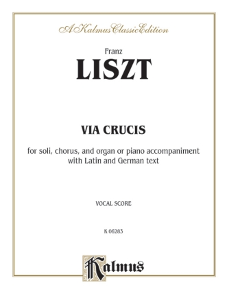 Liszt Via Crucis               V  Kalmus Classic Series