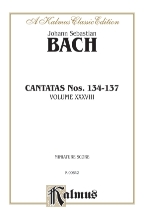 Bach Cantatas No. 134-137      M  Kalmus Classic Series
