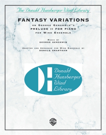 Gershwin, G arr. Grantham, DFantasy Variations on Prelude II(c/band) Symphonic wind band