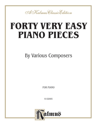 40 Easy Piano Pieces  Kalmus Classic Series