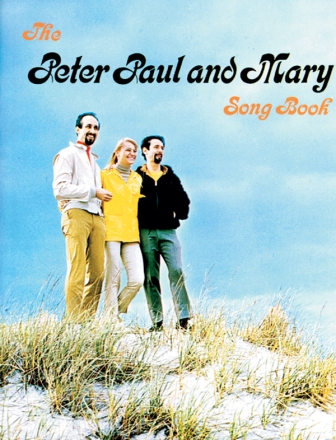The Peter Paul and Mary Songbook for piano/vocal/guitar Songbook