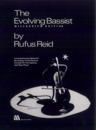 The evolving Bassist: Millenium Edition for bass