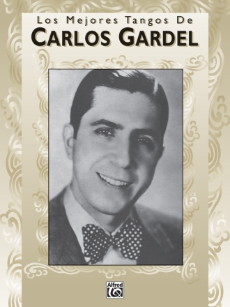 Los Mejores Tangos de Carlos Gardel piano/vocals/guitar (sp) Songbook