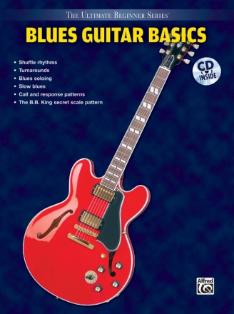 BLUES GUITAR BASICS (+CD): STEPS 1 AND 2 THE ULTIMATE BEGINNER SERIES