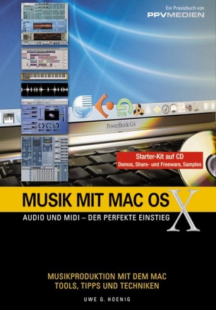 Musik mit Mac OS X (+CD) Musikproduktion mit dem Mac