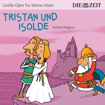 Groe Oper fr kleine Hrer Tristan und Isolde (Richard Wagner) Hrbuch-CD