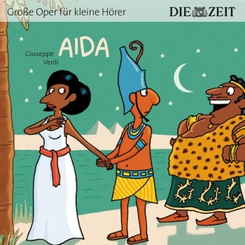 Groe Oper fr kleine Hrer Aida (Giuseppe Verdi) Hrbuch-CD