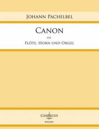 Canon fr Flte, Horn und Orgel Partitur und Stimmen