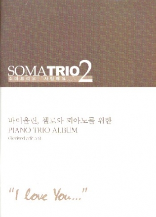 Soma Trio Album vol.2 - I love You for violin, cello and piano parts  (revised edition)