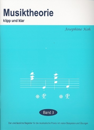 Musiktheorie klipp und klar Band 3  