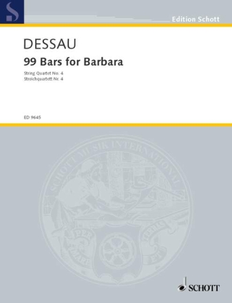 99 Bars for Barbara f�r Streichquartett Partitur und Stimmen
