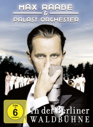Max Raabe & Palast Orchester in der Berliner Waldbhne DVD