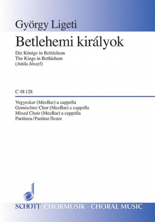 Betlehemi kirlyok fr gemischten Chor (MezBar) Chorpartitur