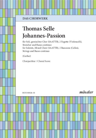 Johannes-Passion fr Soli, Chor und Instrumente Chorpartitur