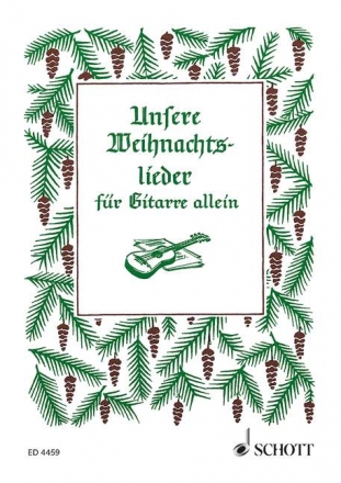 Unsere Weihnachtslieder fr Gitarre