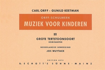Keetman, Gunild / Orff, Carl: Muziek voor Kinderen Band 3 fr Singstimme, Blockflten und Schlagzeug Sing- und Spielpartitur