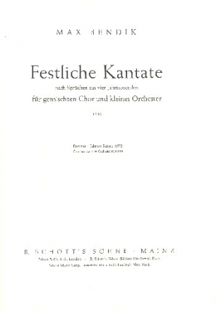 Festliche Kantate nach Sprchen aus 4 Jahrtausenden fr gem Chor und Orchester Partitur