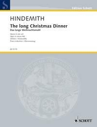 The long Christmas Dinner / Das lange Weihnachtsmahl Oper in einem Akt Klavierauszug