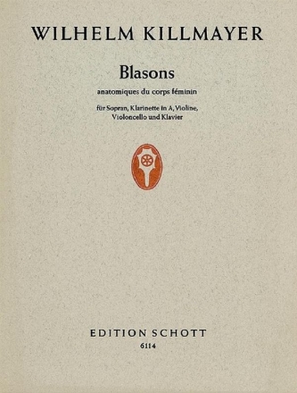 Blasons anatomiques du corps fminin fr Sopran, Klarinette in A, Violine, Violoncello und Klavier Partitur und Stimmen