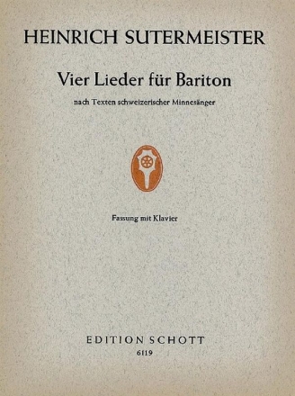 Vier Lieder fr Bariton und Klavier oder Violine, Flte, Oboe, Fagott und Cembalo Klavierauszug