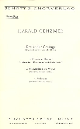 Drei antike Gesnge GeWV50 fr gem Chor und 5 Blechblser (Klavier zu 4 Hnden) Chorpartitur Tenor/Bass