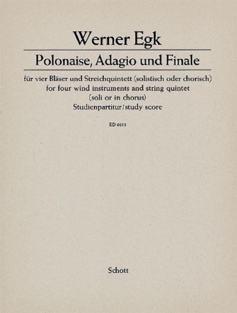 Polonaise, Adagio und Finale fr Oboe, Klarinette, Horn, Fagott, 2 Violinen, Viola, Violoncello und Studienpartitur