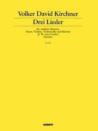 Drei Lieder fr mittlere Stimme, Horn, Violine, Violoncello und Klavier Partitur und Stimmen