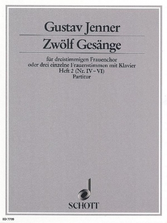 Jenner, Cornelius Uwe Gustav: Zwlf Gesnge op. 3 Heft 2 fr Frauenchor (SMezA) oder 3 einzelne Frauenstimmen mit Klavier Partitur - (= Klavierstimme)