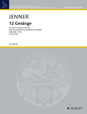 Jenner, Cornelius Uwe Gustav: 12 Gesnge op. 3 Heft 2 fr Frauenchor (SMezA) oder 3 einzelne Frauenstimmen mit Klavier Chorpartitur
