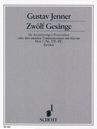 Jenner, Cornelius Uwe Gustav: Zwlf Gesnge op. 3 Heft 3 fr Frauenchor (SMezA) oder 3 einzelne Frauenstimmen mit Klavier Partitur - (= Klavierstimme)