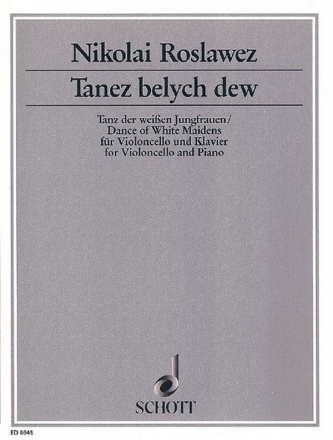 Roslavets, Nikolai Andreyevich: Tanz der weien Jungfrauen fr Violoncello und Klavier