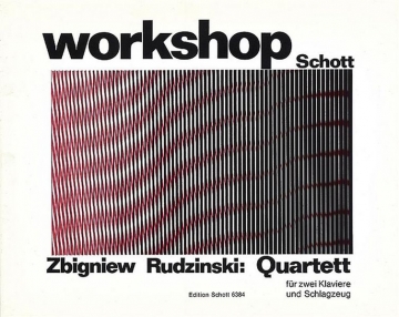 Rudzinski, Zbigniew: Quartett fr 2 Klaviere und Schlagzeug (2 Spieler) Spielpartitur