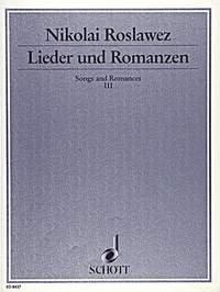 Roslawez, Nikolaj Andrejewitsch: Lieder und Romanzen Band 3 fr Singstimme und Klavier