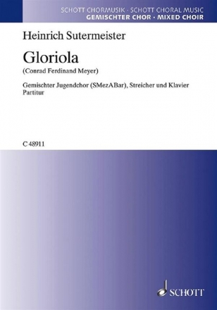 Gloriola fr gemischten Chor (SMezABar), Streicher und Klavier Partitur - (= Klavierstimme)