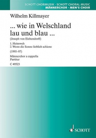 Killmayer, Wilhelm: ... wie in Welschland lau und blau ... fr Mnnerchor (TTBB) Chorpartitur
