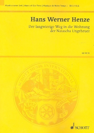 Der langwierige Weg in die Wohnung der Natascha Ungeheuer fr Solostimmen und Orchester Studienpartitur